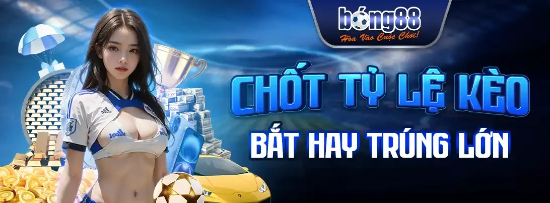 Đại Lý Mibet 1 tỷ lệ kèo hấp dẫn cùng bong88